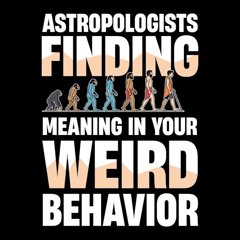 Astropologists Finding Meaning In Your Weird