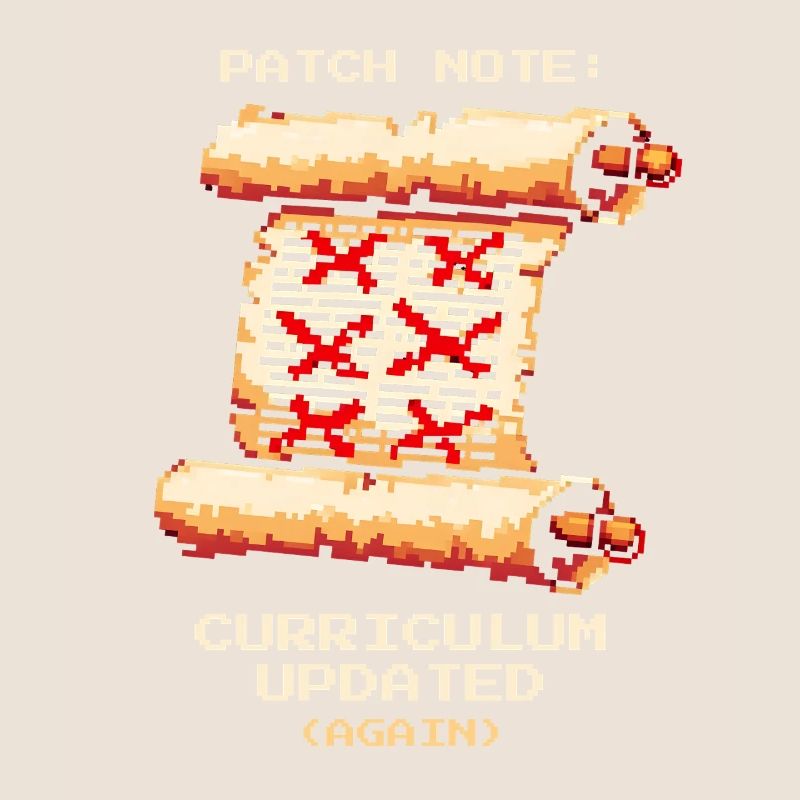 Patch Notes: Curriculum Updated | School humor