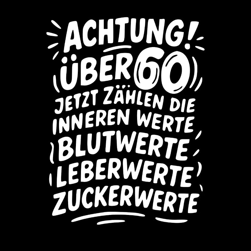 Attention Over 60 Values Humor