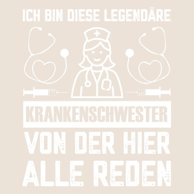 Ich bin diese Legendäre Krankenschwester Spruch