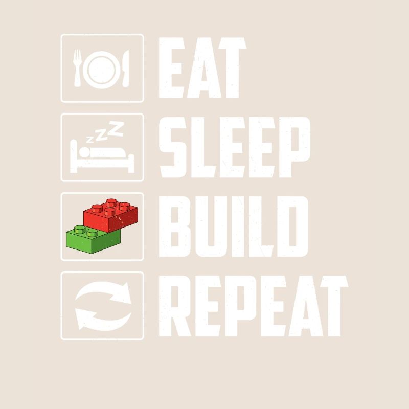 Eat Sleep Build Repeat Brick Builder Block 