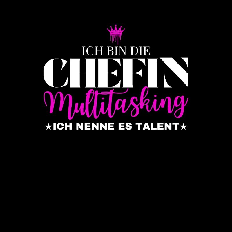 Ich bin die Chefin Multitasking