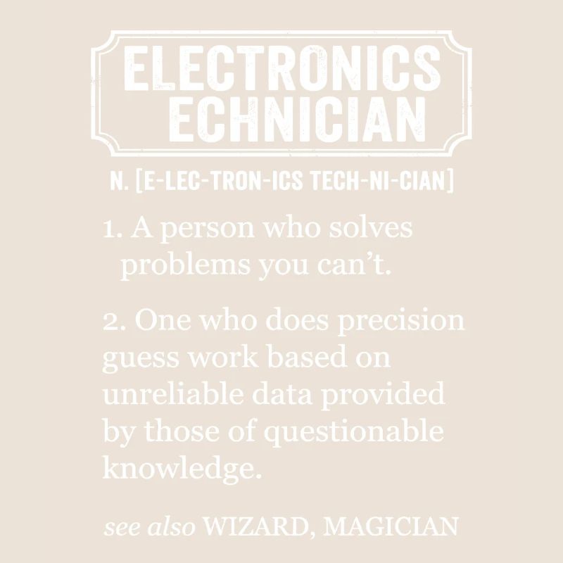 Electronics Technician Funny Definition