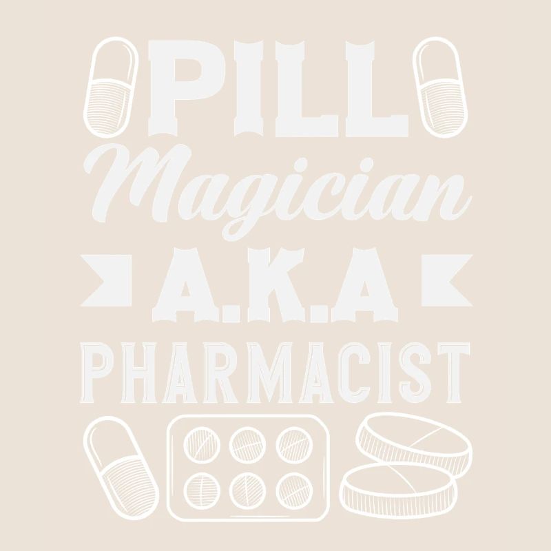 Pill magician, pharmacist, pharmacy technician
