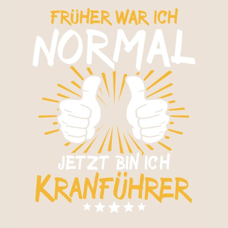 Crane operator Spruch