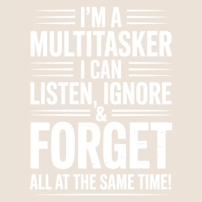 Multitasker Sayings Sarcasm Office Humor Gift