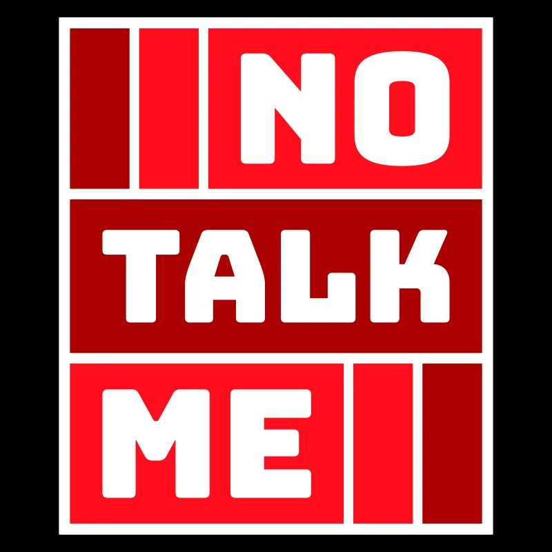 No Talk Me Funny Antisocial Introvert Saying