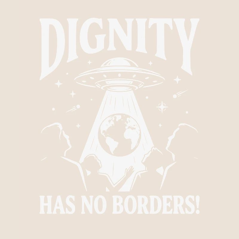 Human Rights Retro Dignity Has No Border Statement