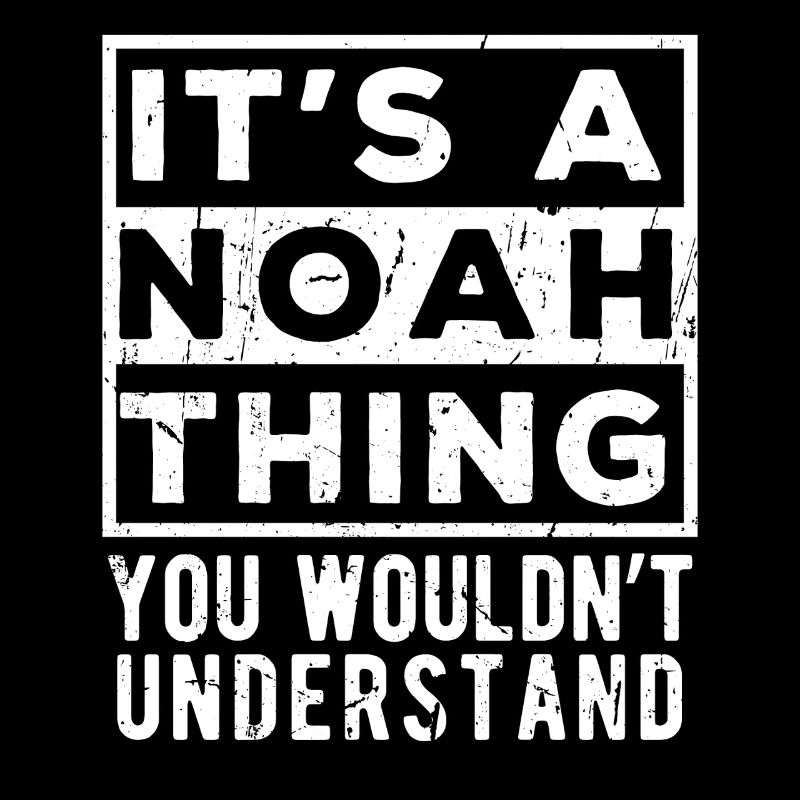 C’est une chose de Noah que tu ne comprendrais pas