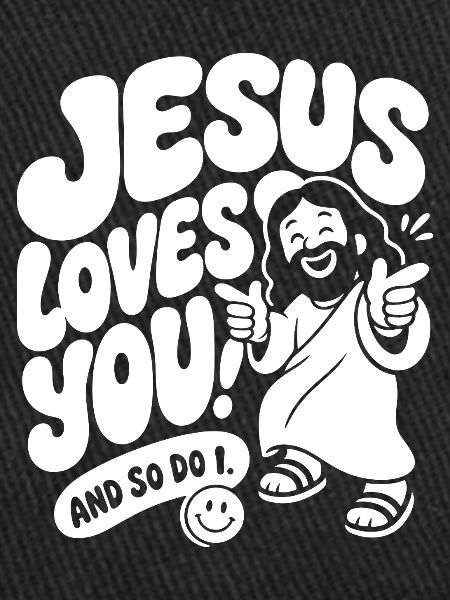 Jésus t’aime et moi aussi