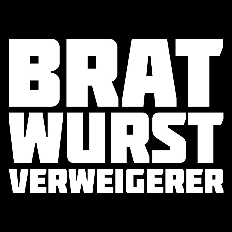 Bratwurst Verweigerer Bratwurst Pflicht Gegner