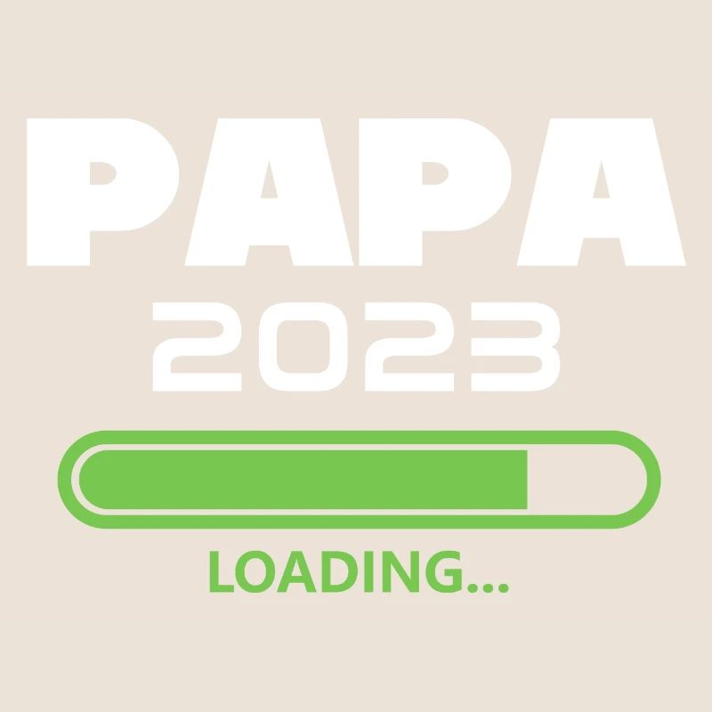 Papa 2023 Loading future dad 2023