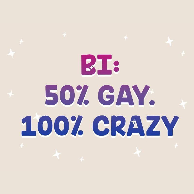 Half Bi Half Gay Crazy Joke Bisexual Pun LGBTQ