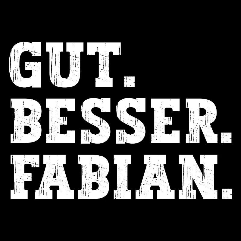 Gut Besser Fabian Lustiger Spruch Name Fabian