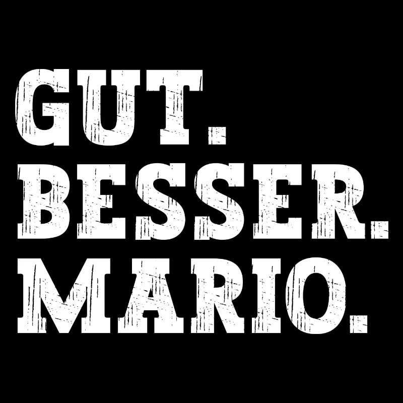 Gut Besser Mario Lustiger Spruch Name Mario