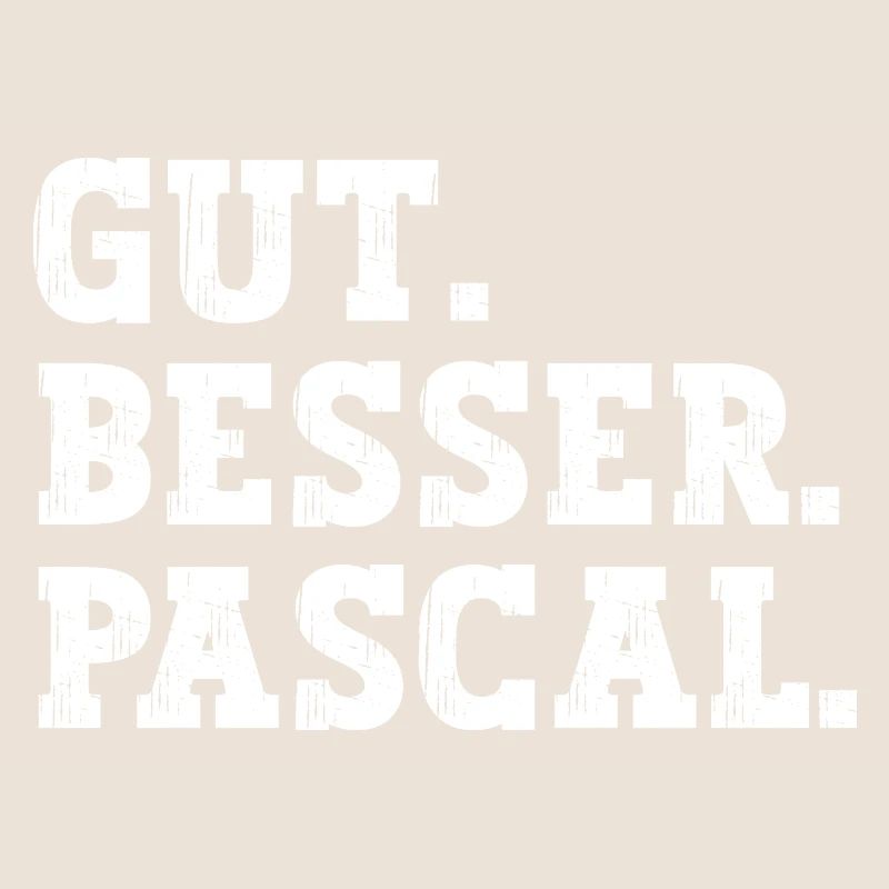 Gut Besser Pascal Lustiger Spruch Name Pascal