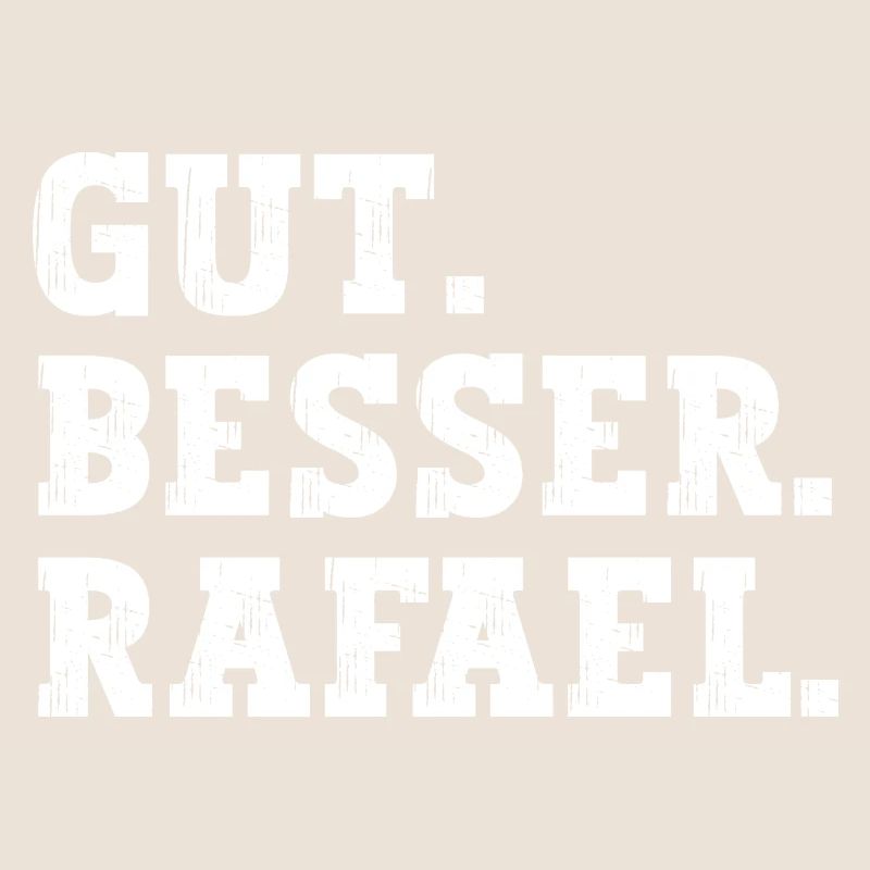 Gut Besser Rafael Lustiger Spruch Name Rafael