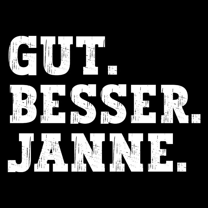 Gut Besser Janne Lustiger Spruch Name Janne