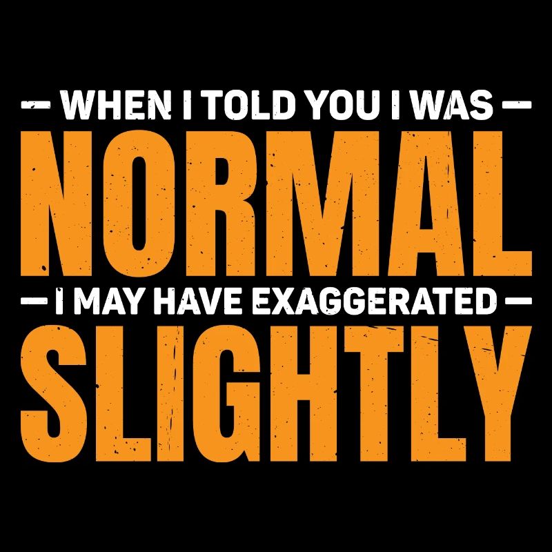 My 'Normal' Might Be An Exaggeration 3
