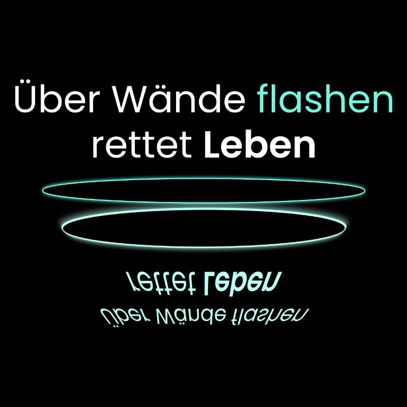 Flashe über Wände!!