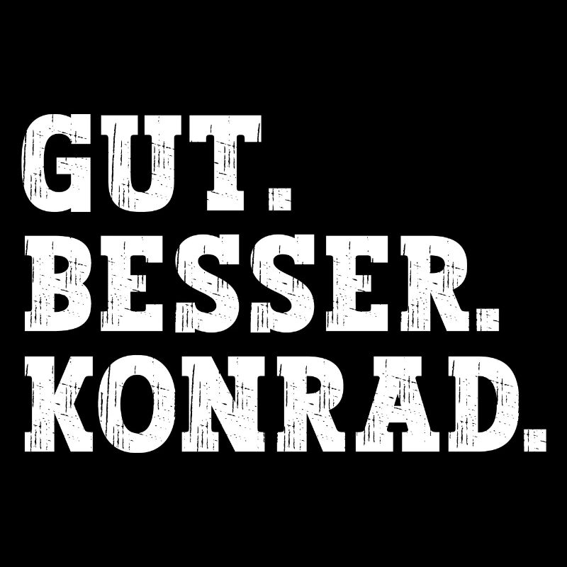Gut Besser Konrad Lustiger Spruch Name Konrad