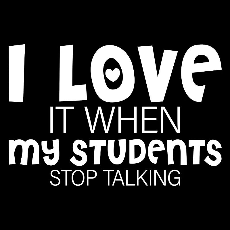 I Love It When My Students Stop Talking