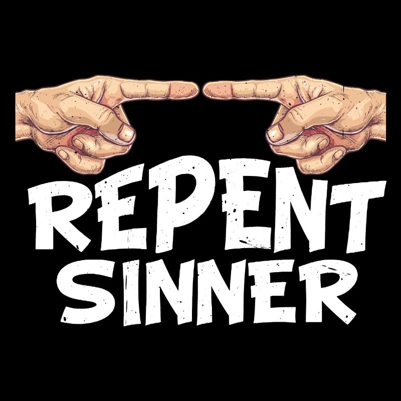 Repent Sinner 30