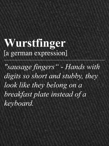 Wurstfinger Funny German Idiom