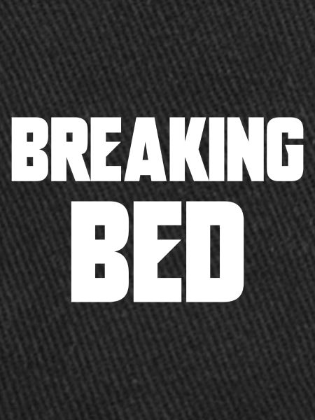 breaking bed