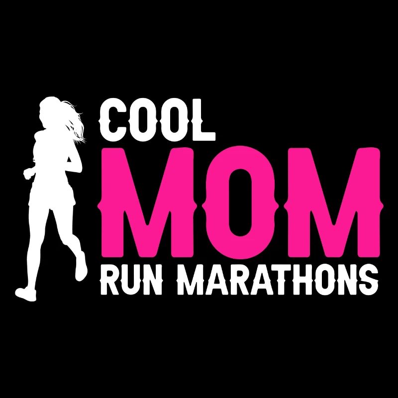 Cool Mom Run Marathons Awesome Runner For MOMS