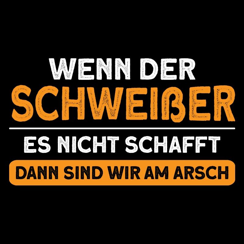 Schweißer Beruf Schweißarbeit Geschenk