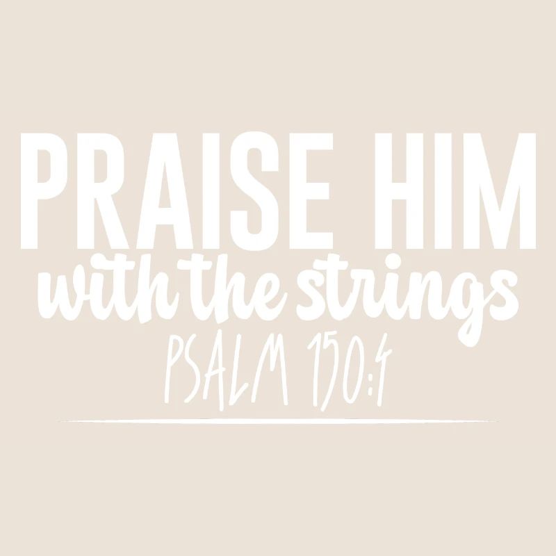 Praise Him With The Strings