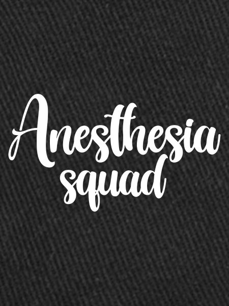 Anesthesia Squad
