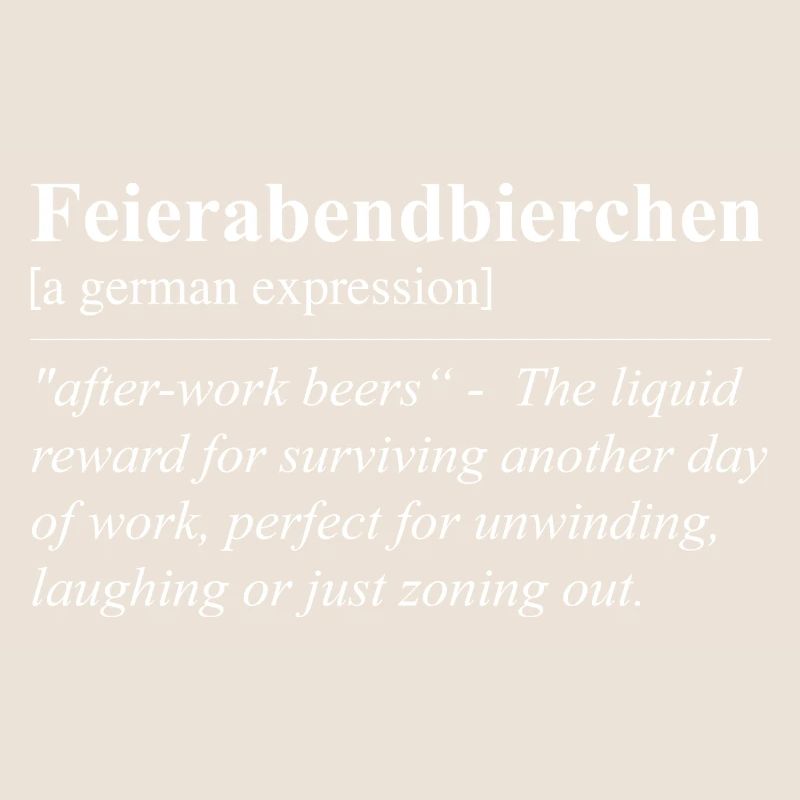 Feierabendbierchen Funny German idiom