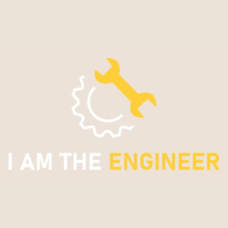 I am the engineer