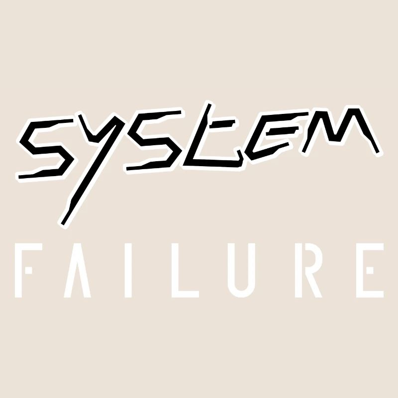 System failure