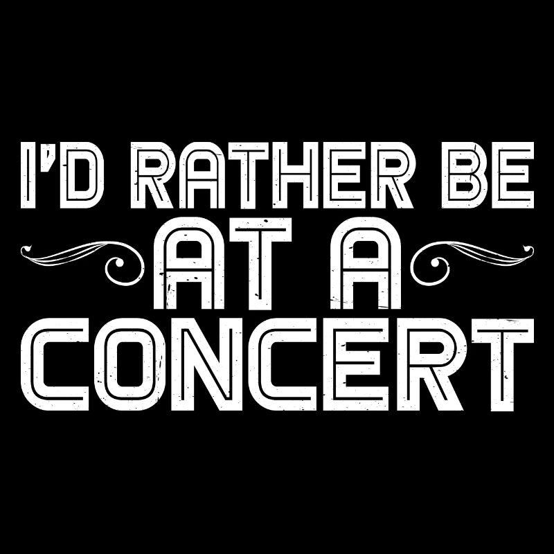 I'd Rather Be At A Concert 7
