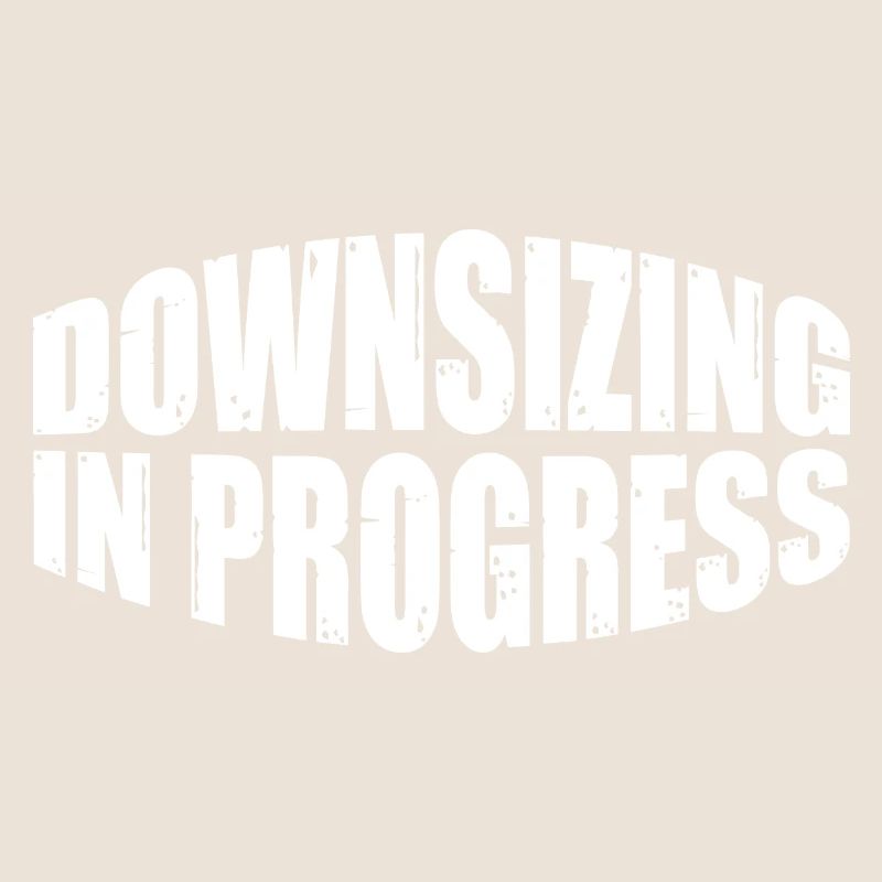 Downsizing In Progress 26