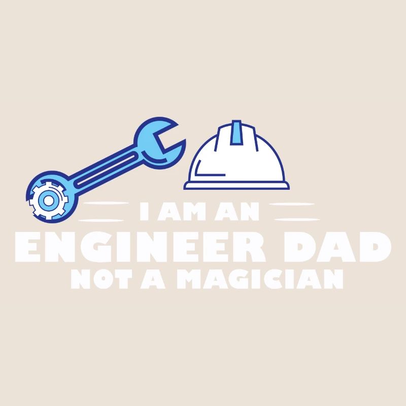Ich bin ein Ingenieur Vater nicht ein Magier Math