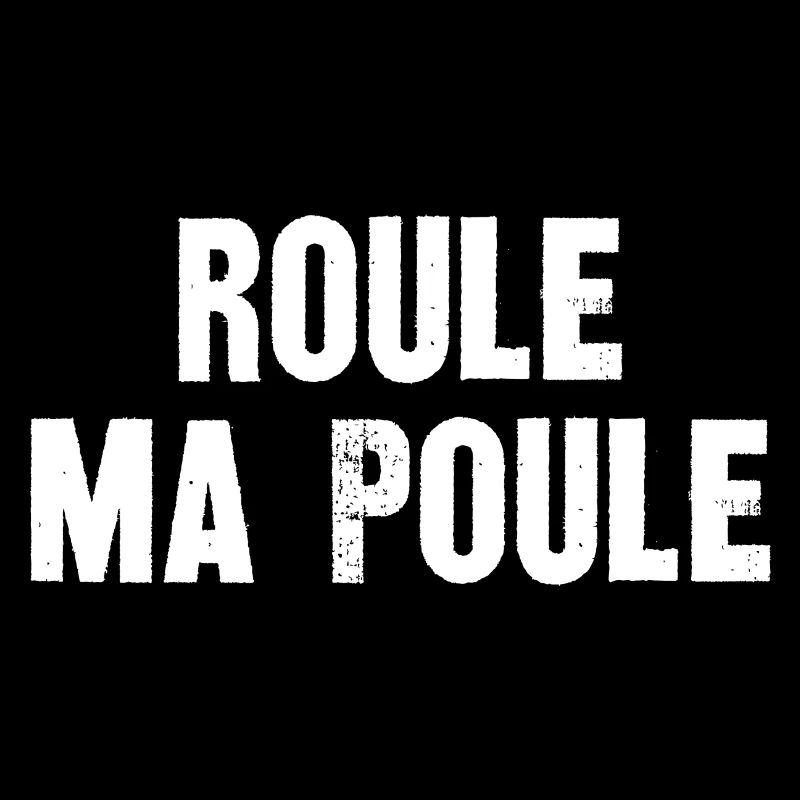 roule ma poule