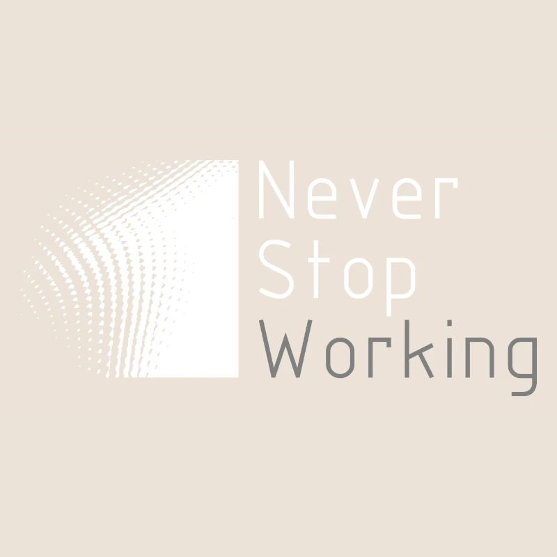 Hard Work Never Stop Design for proud, motivated