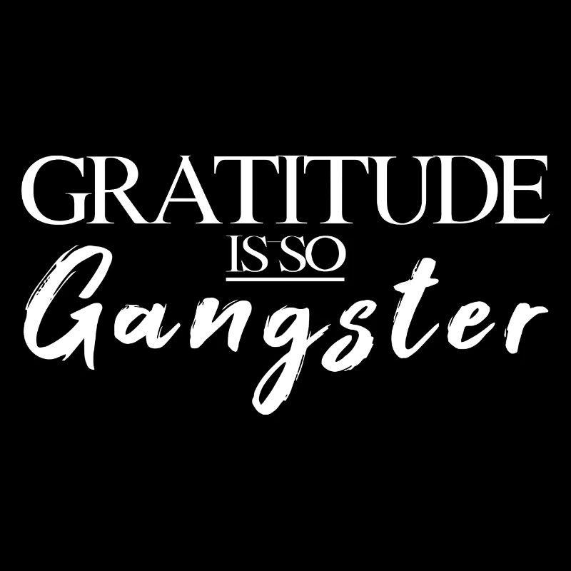 La gratitude est tellement gangster