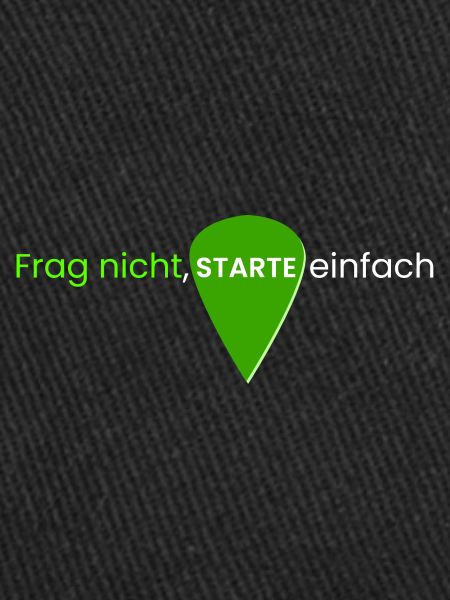 Frag nicht, starte einfach