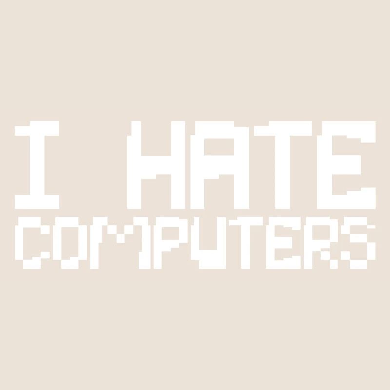 I Hate Computers 3