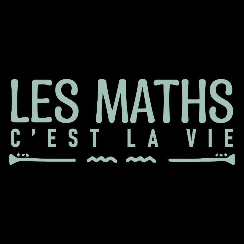 Les maths c'est la vie. cadeau mathématicien.
