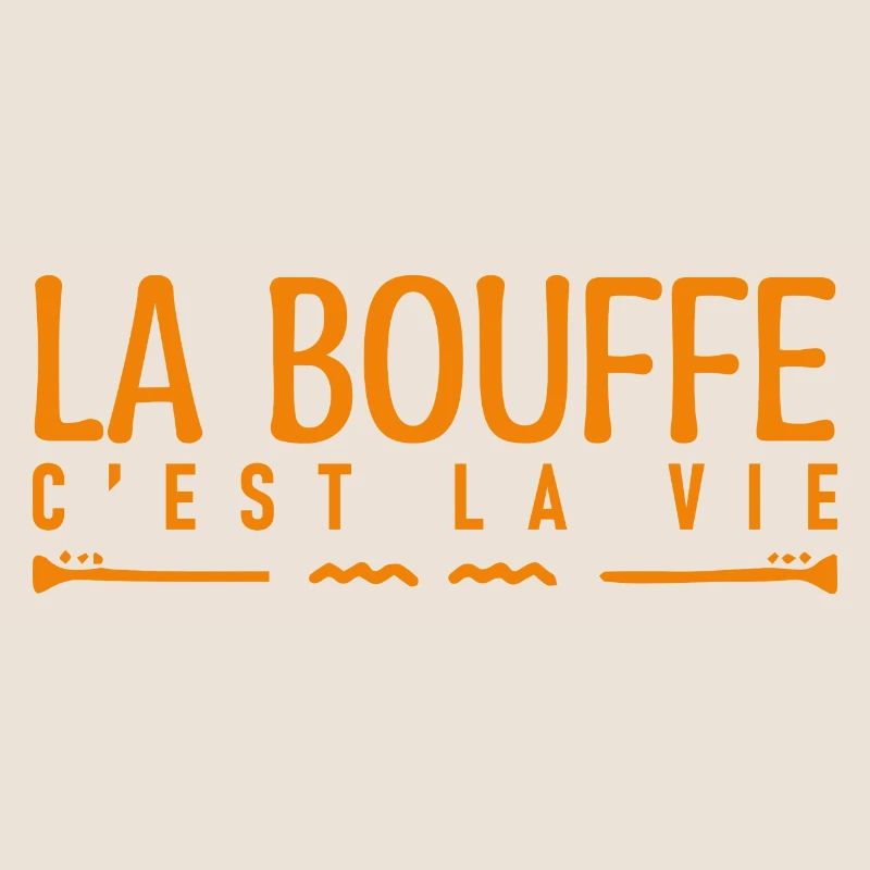 La bouffe c'est la vie. J'aime la bouffe.