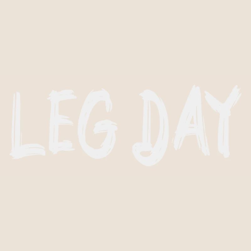 Leg day