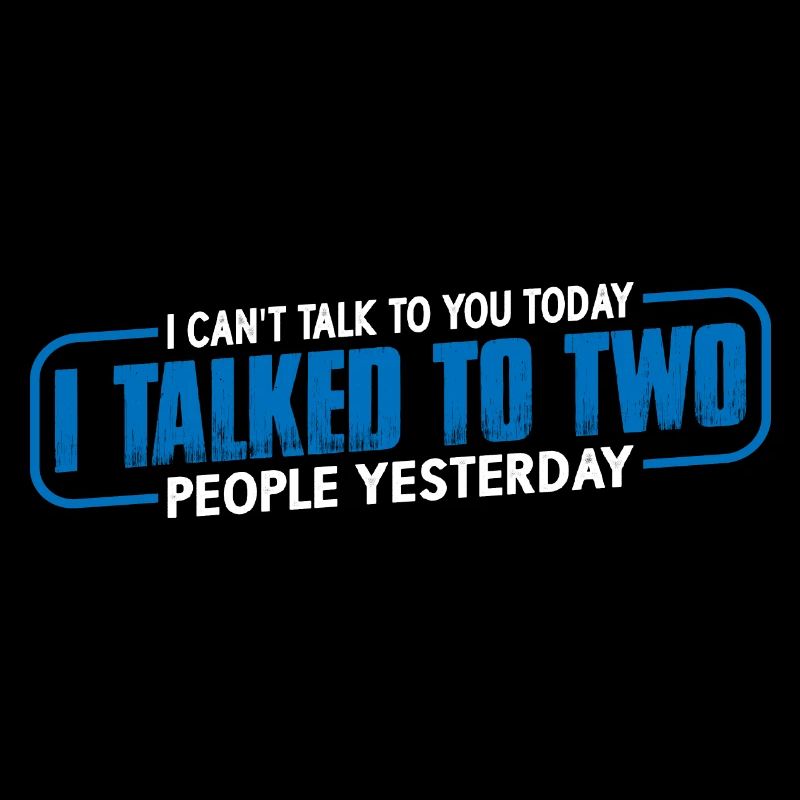 I talked to two people yesterday 4
