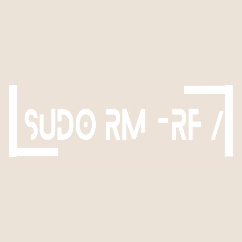 sudo rm -rf Computer Scientist IT Geek Code
