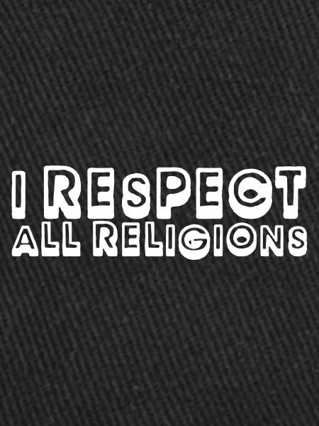 Je respecte toutes les religions